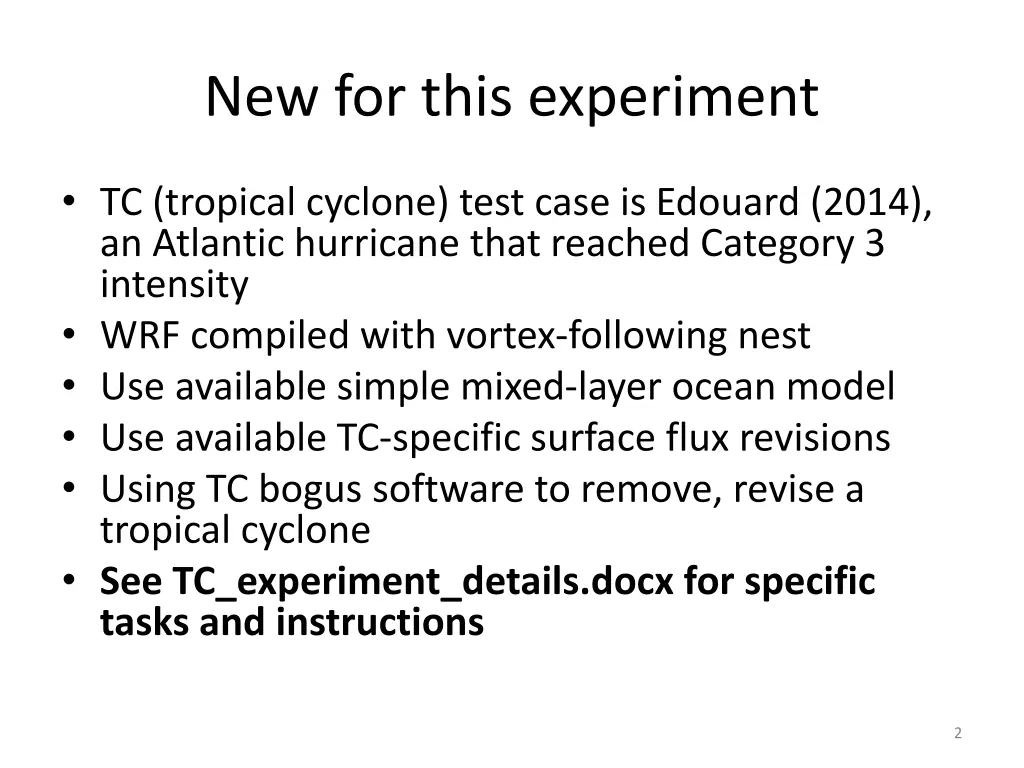 new for this experiment