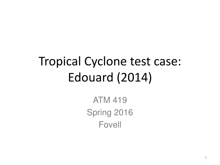 tropical cyclone test case edouard 2014