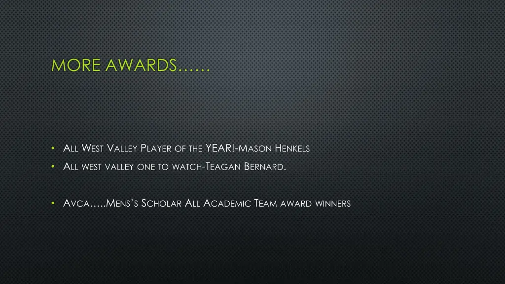 more awards