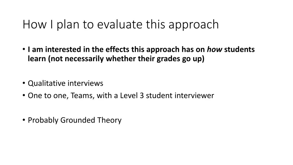 how i plan to evaluate this approach