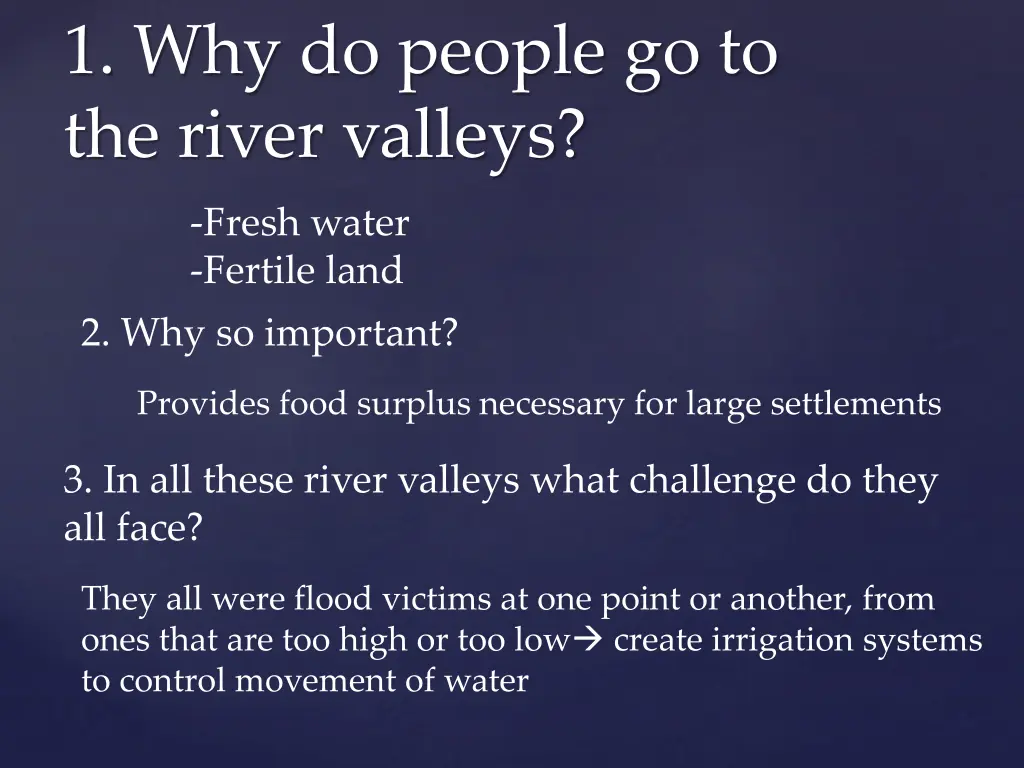 1 why do people go to the river valleys