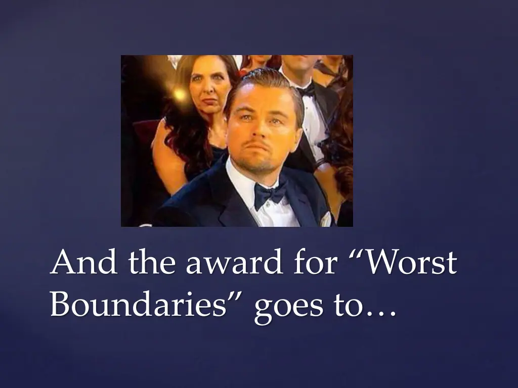 and the award for worst boundaries goes to