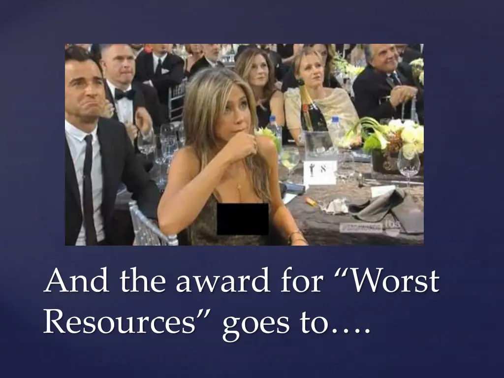 and the award for worst resources goes to