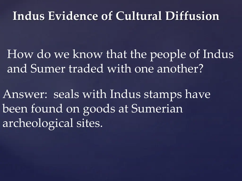 indus evidence of cultural diffusion