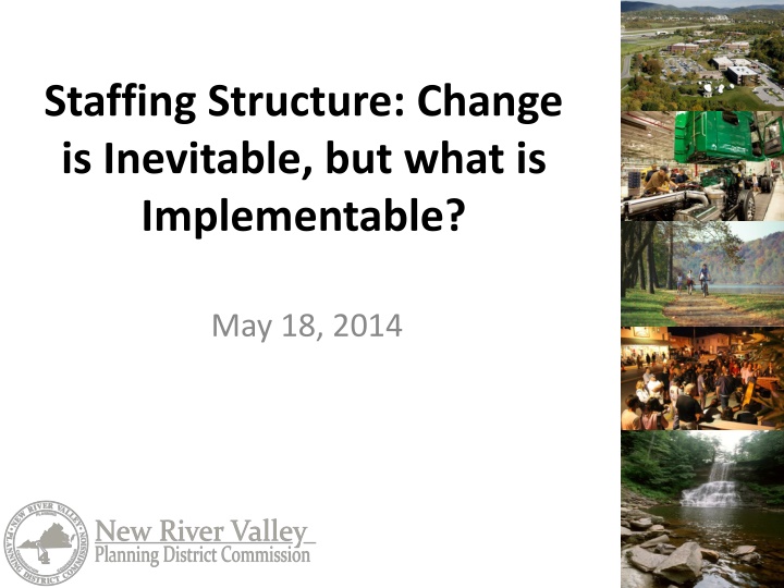 staffing structure change is inevitable but what