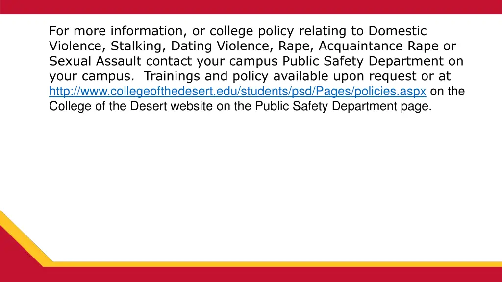 for more information or college policy relating