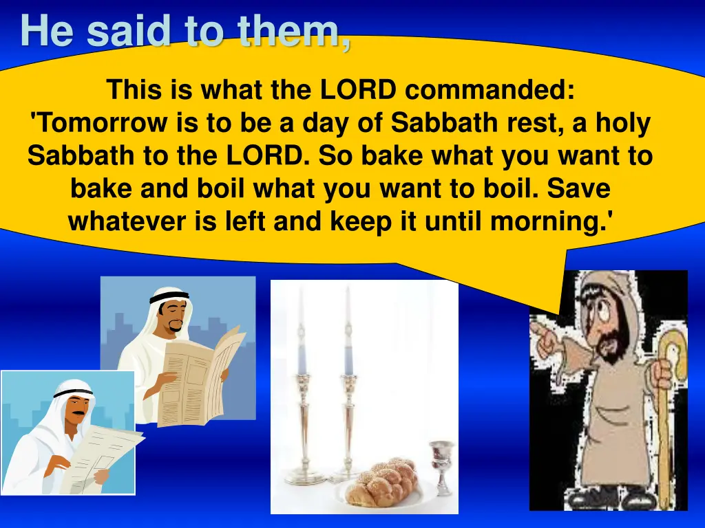 he said to them