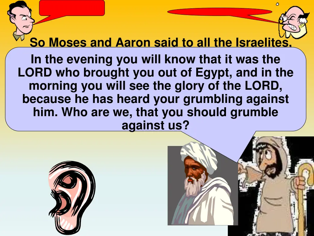 so moses and aaron said to all the israelites