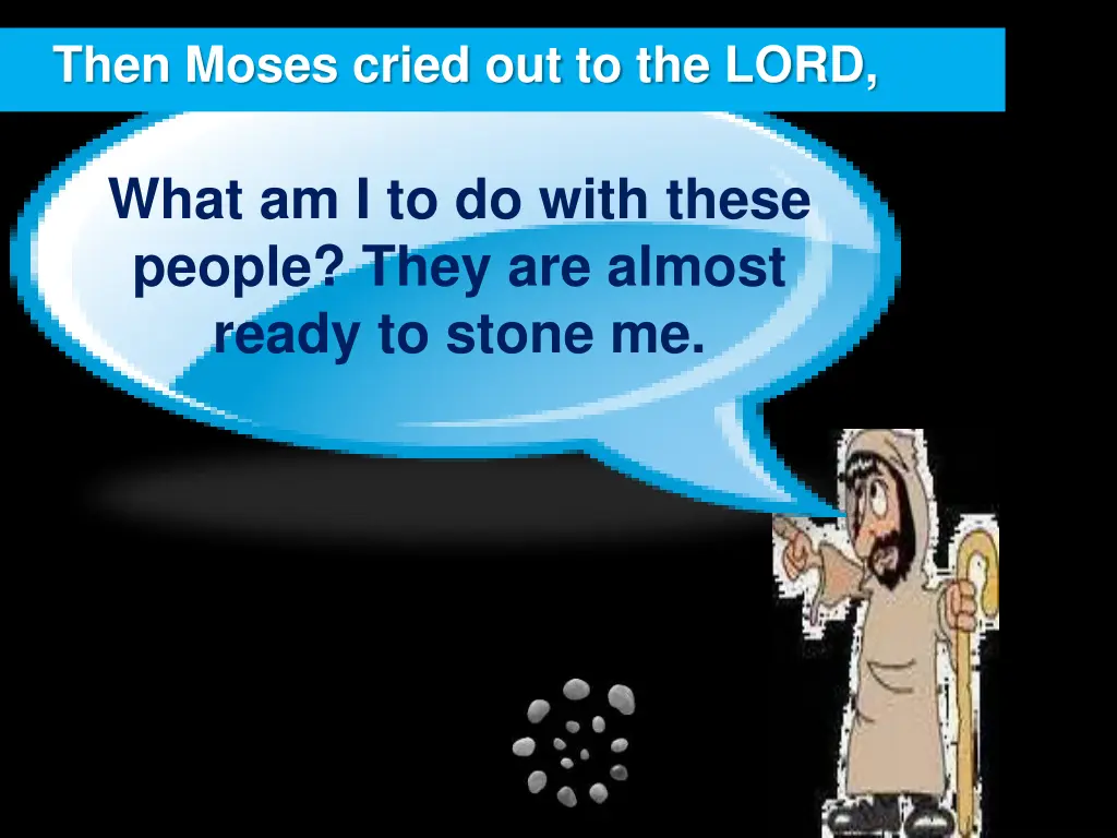 then moses cried out to the lord