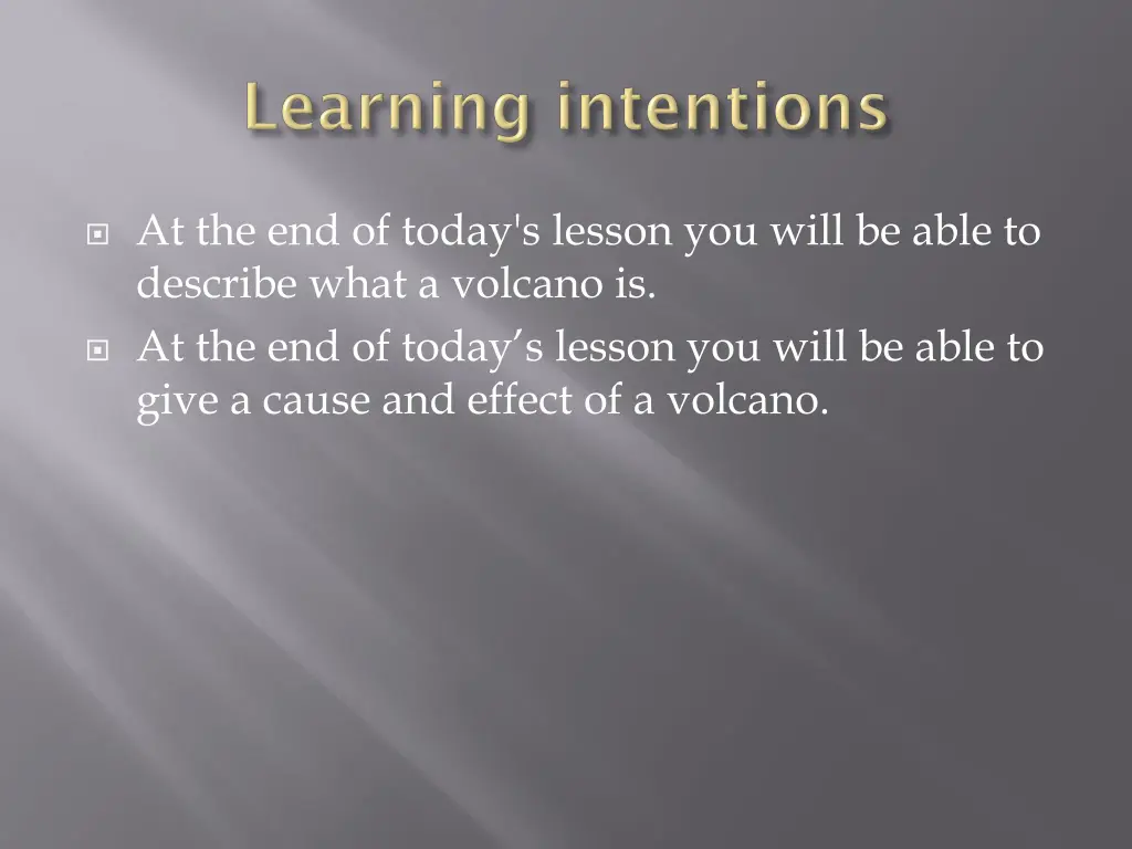 at the end of today s lesson you will be able