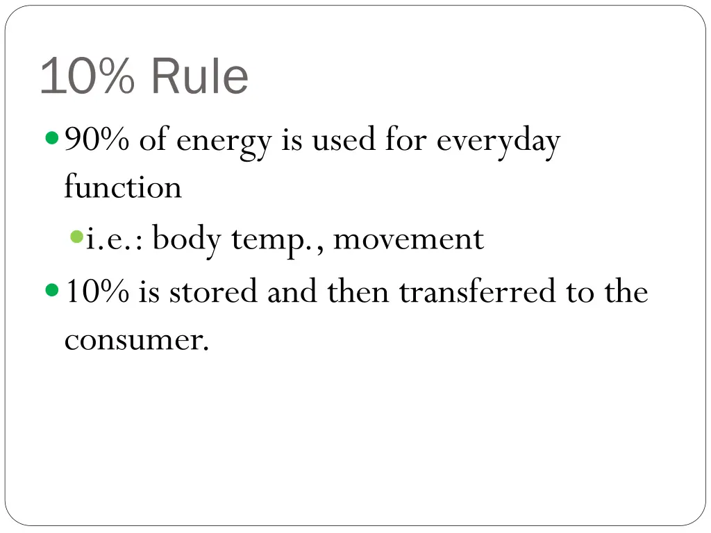 10 rule 90 of energy is used for everyday