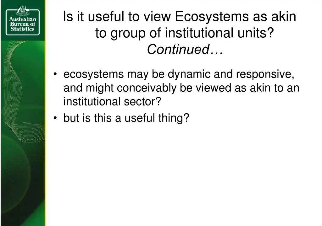 is it useful to view ecosystems as akin to group 1