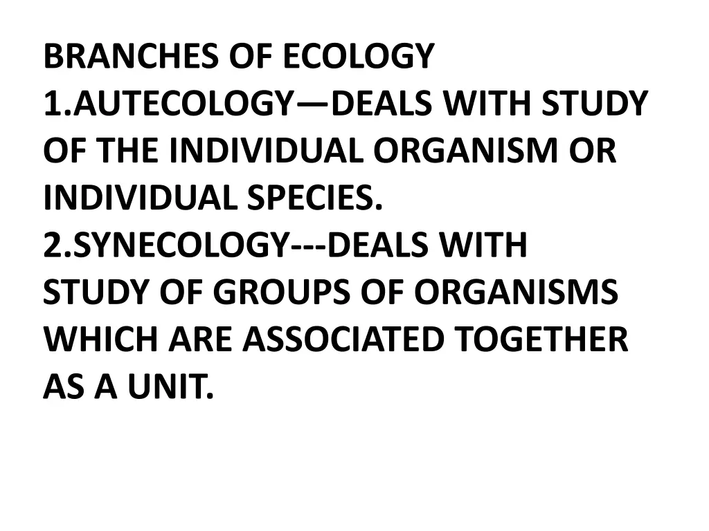 branches of ecology 1 autecology deals with study