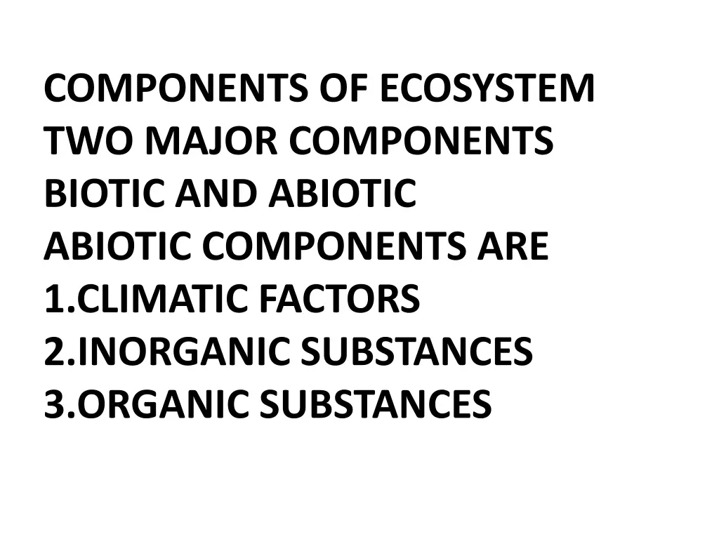 components of ecosystem two major components