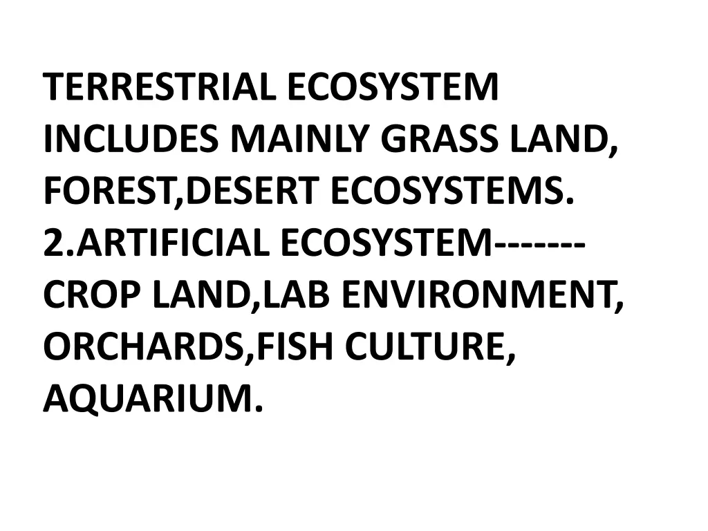 terrestrial ecosystem includes mainly grass land