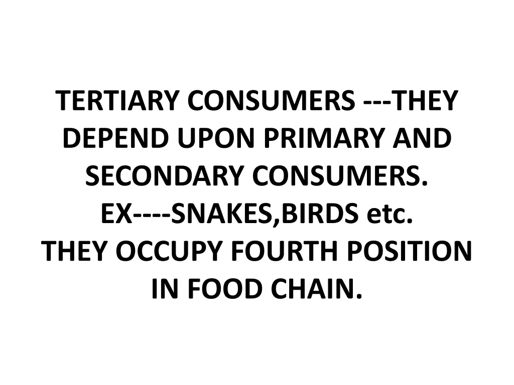tertiary consumers they depend upon primary