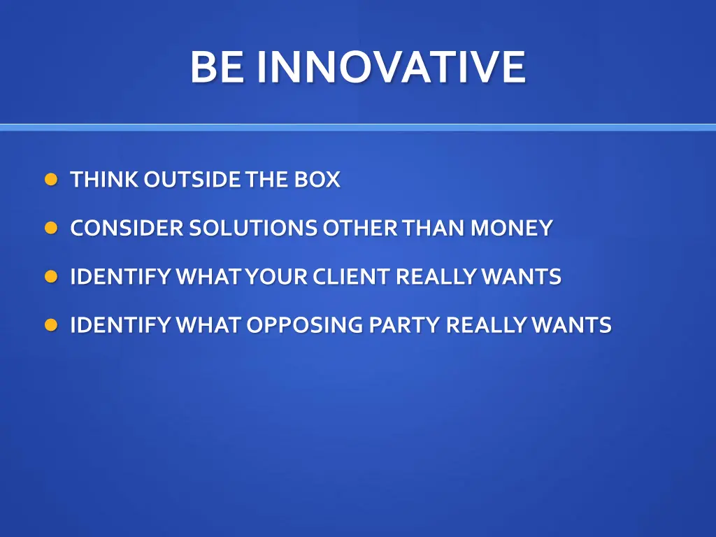 be innovative