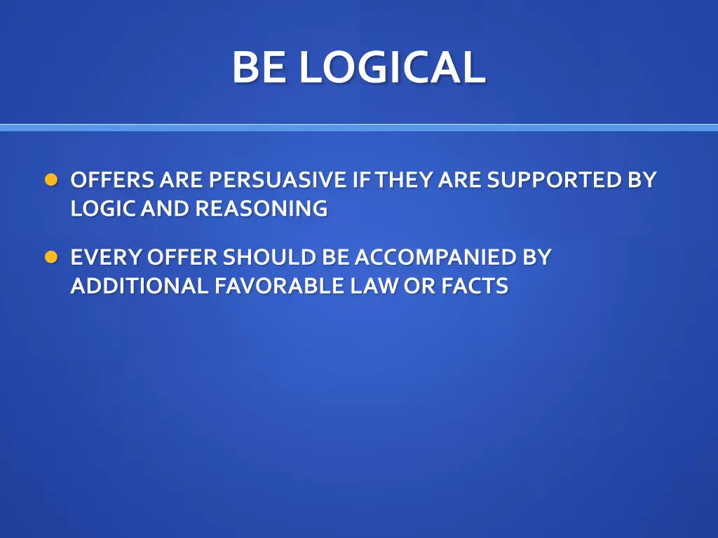 be logical