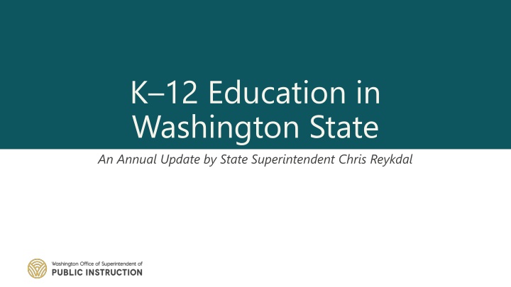 k 12 education in washington state an annual