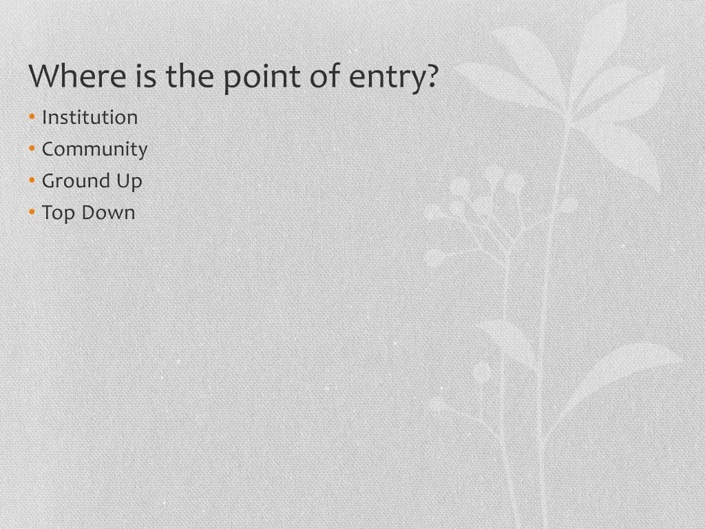where is the point of entry institution community