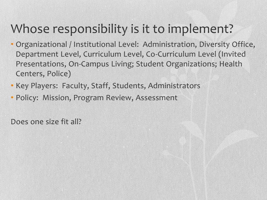 whose responsibility is it to implement