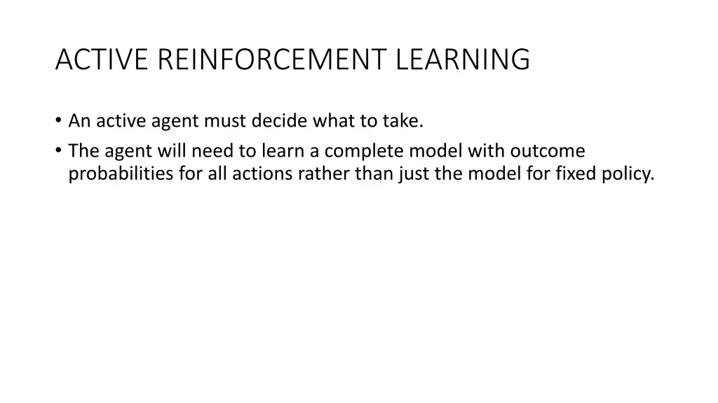 active reinforcement learning