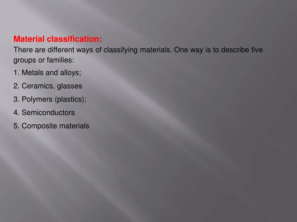 material classification there are different ways