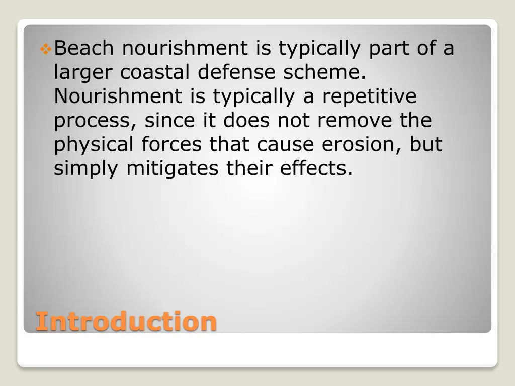 beach nourishment is typically part of a larger