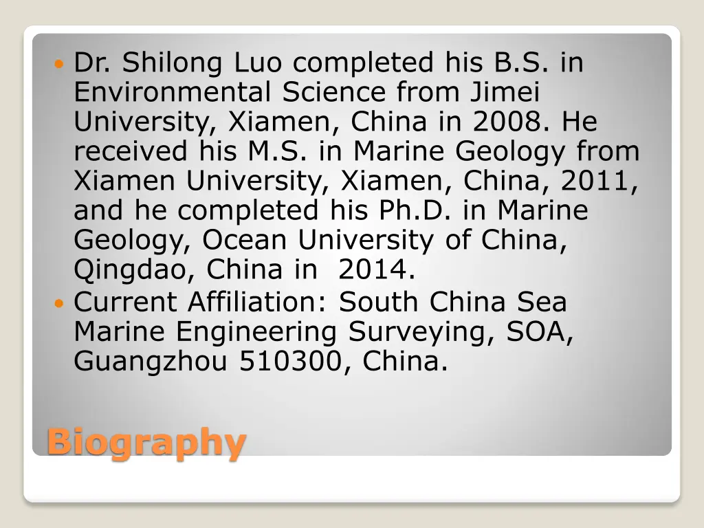 dr shilong luo completed his b s in environmental