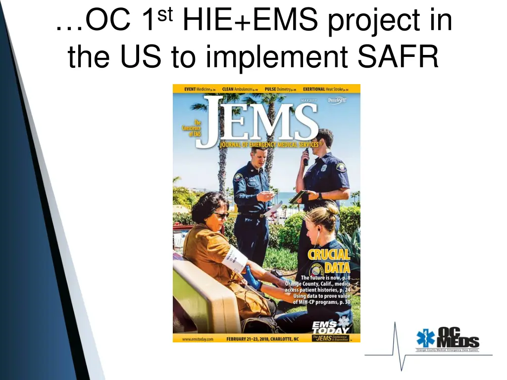 oc 1 st hie ems project in the us to implement