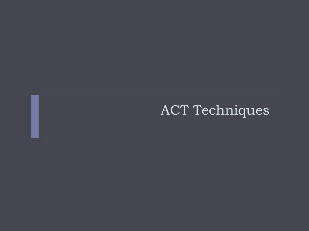 act techniques