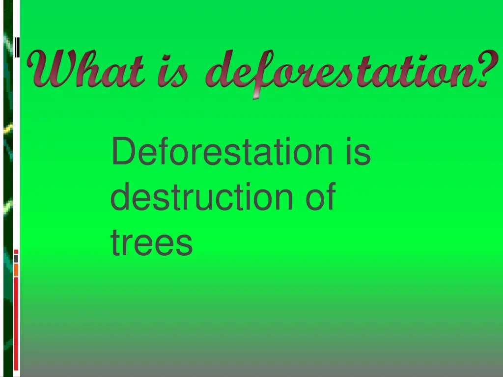 what is deforestation