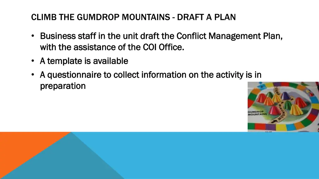 climb the gumdrop mountains draft a plan