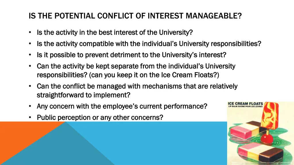 is the potential conflict of interest manageable