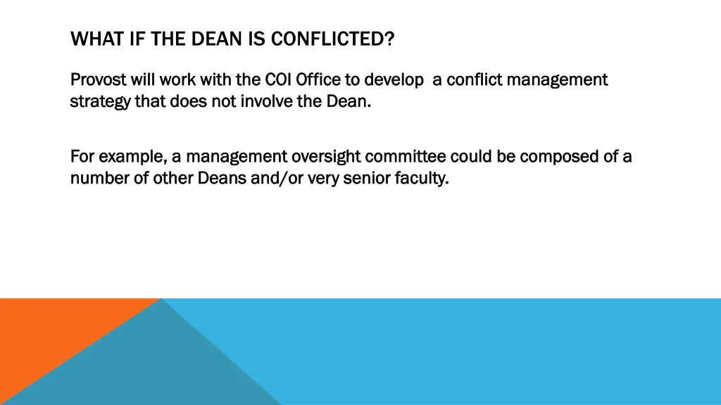 what if the dean is conflicted