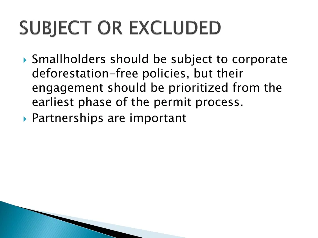 smallholders should be subject to corporate