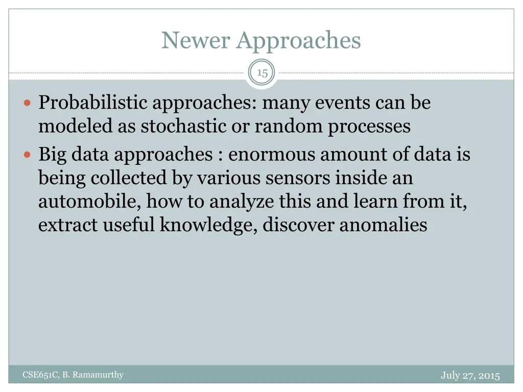 newer approaches