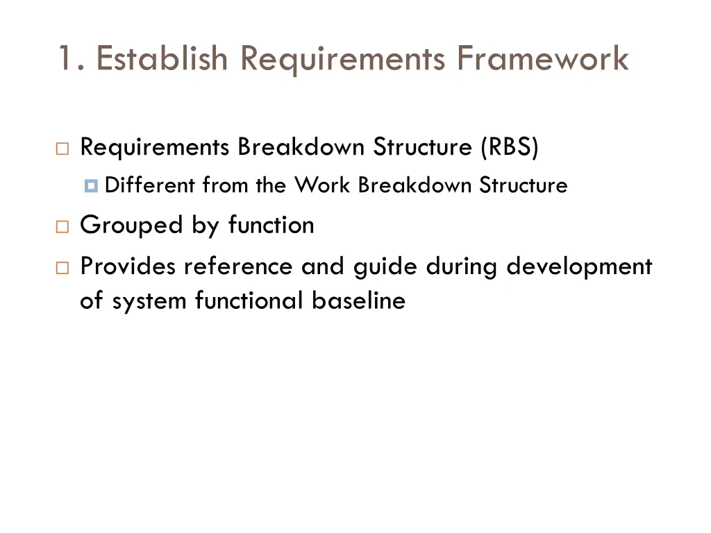 1 establish requirements framework
