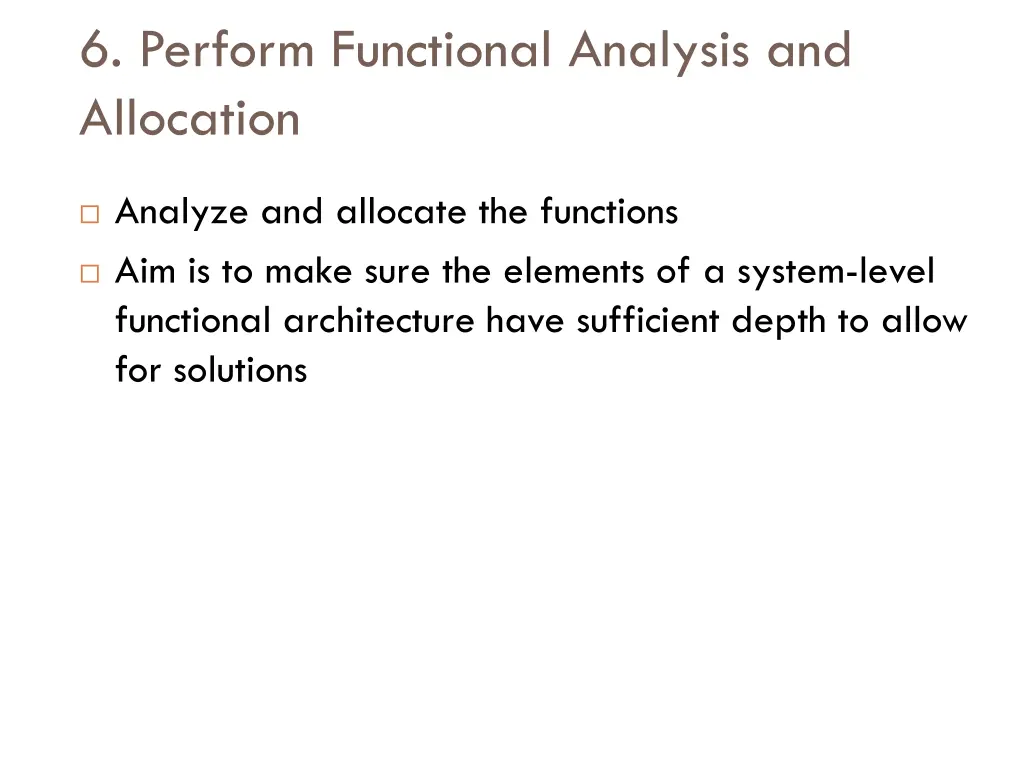 6 perform functional analysis and allocation