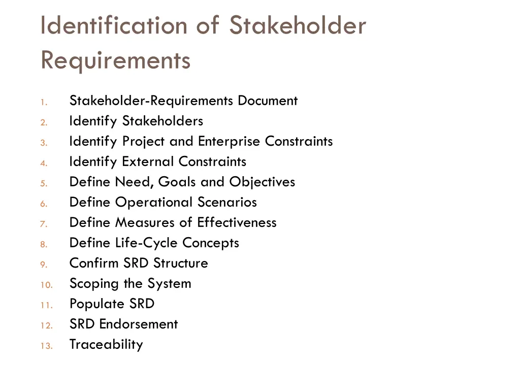 identification of stakeholder requirements
