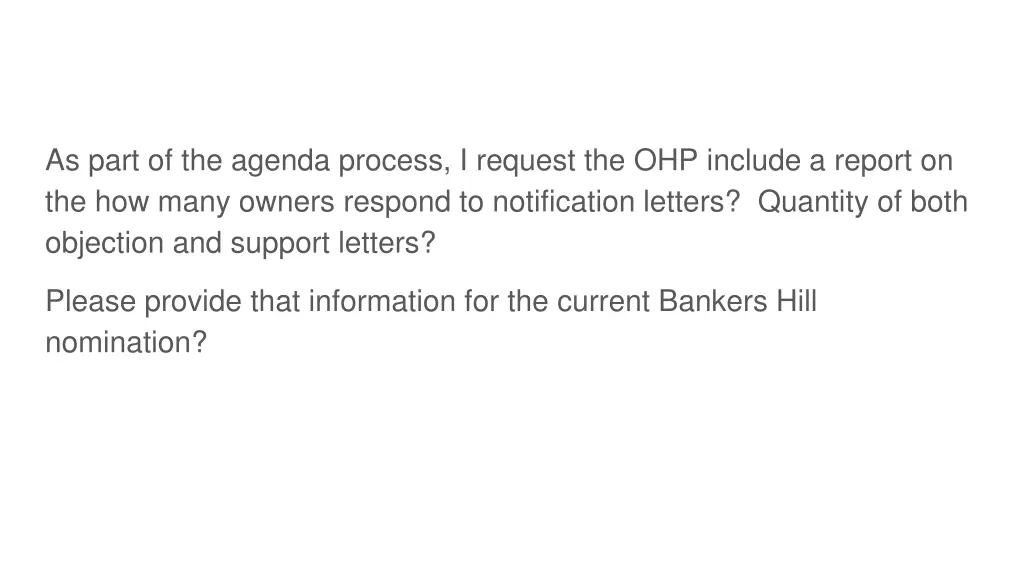 as part of the agenda process i request