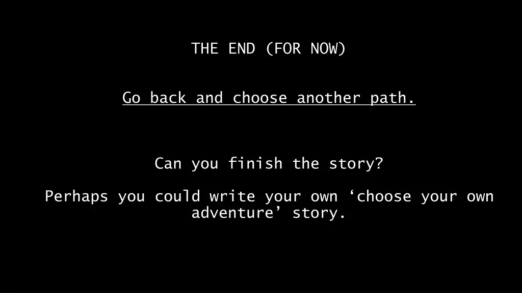 the end for now