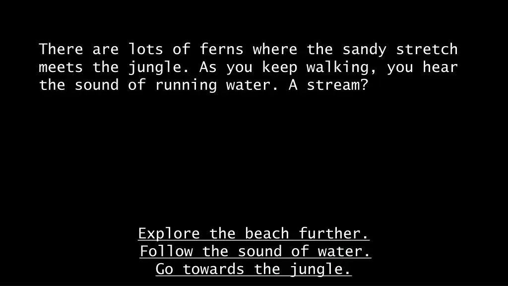 there are lots of ferns where the sandy stretch