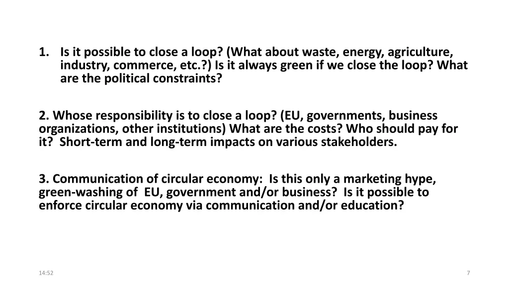1 is it possible to close a loop what about waste
