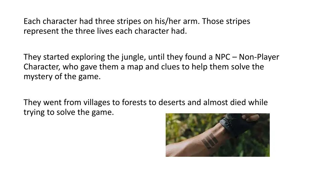 each character had three stripes