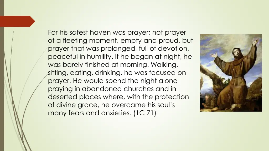 for his safest haven was prayer not prayer