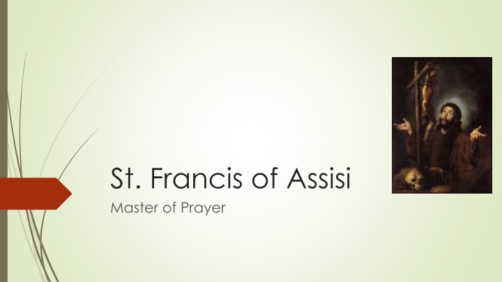 st francis of assisi master of prayer