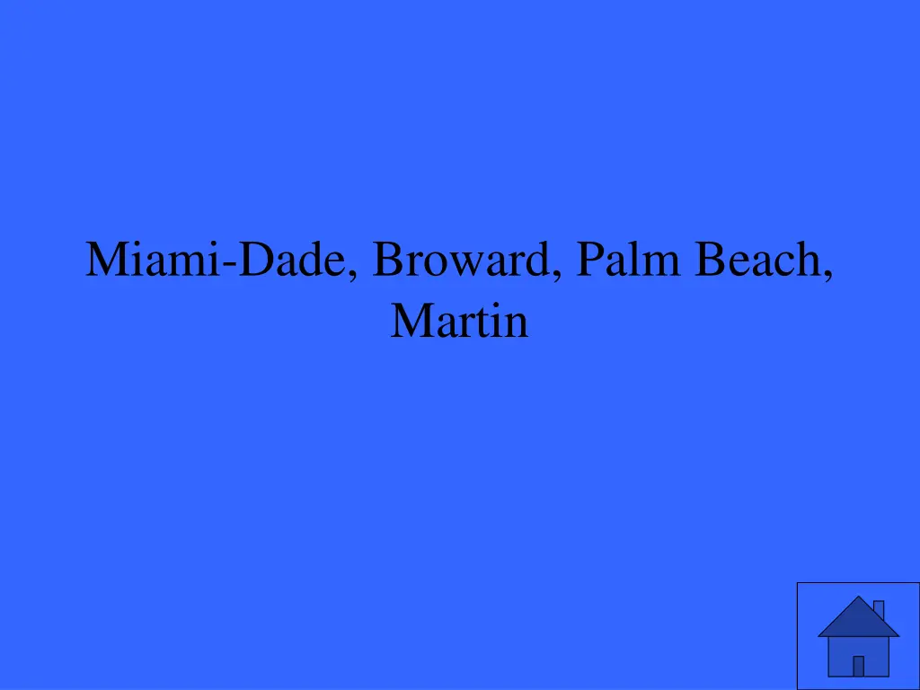miami dade broward palm beach martin