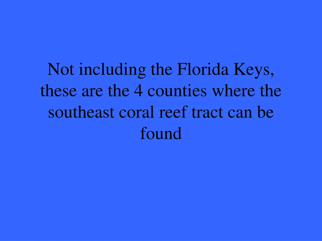 not including the florida keys these