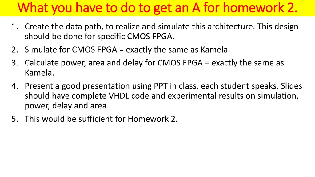what you have to do to get an a for homework 1
